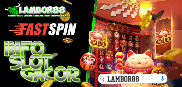produk Fast Spin slot gacor - Lambor88